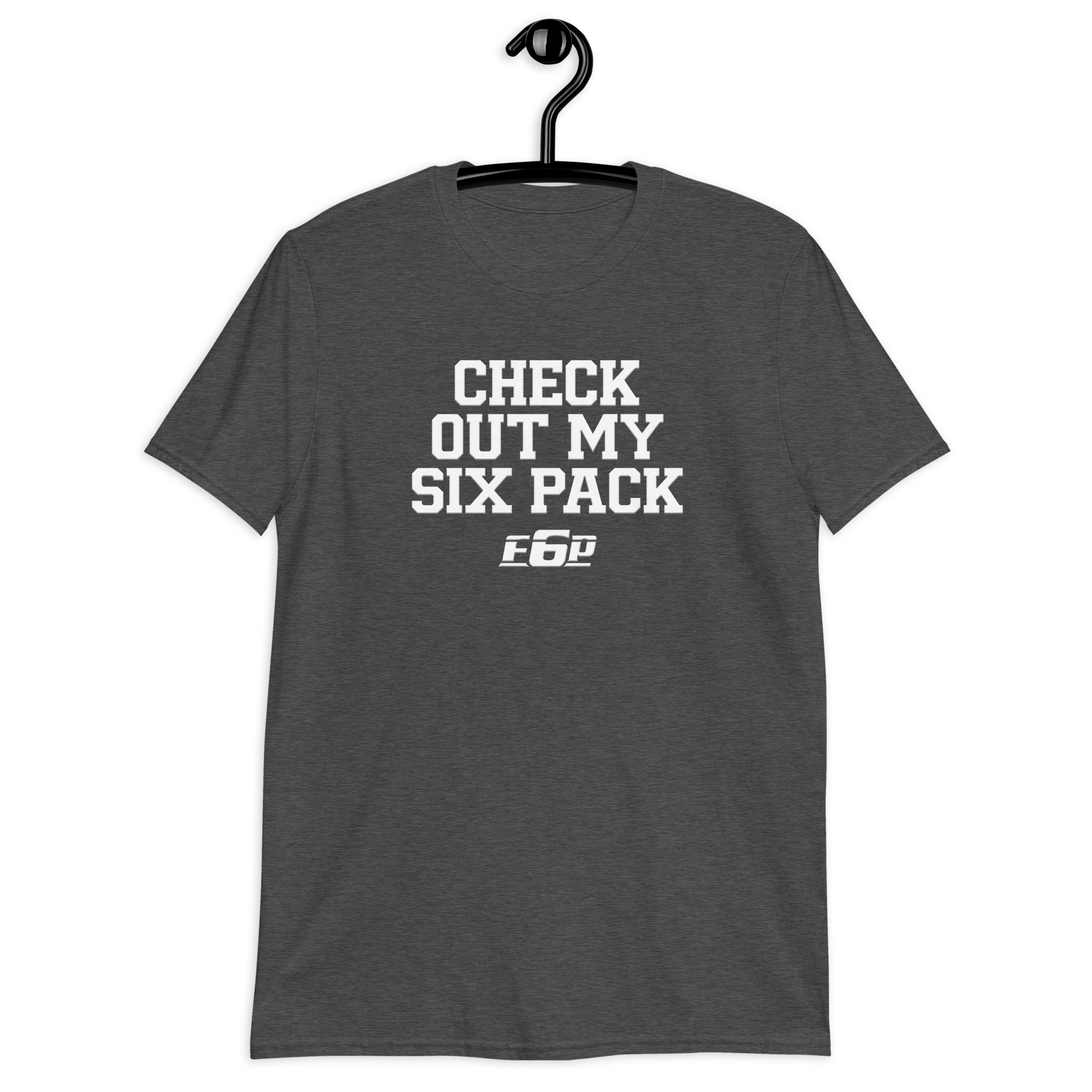 “Check Out My 6 Pack” Short-Sleeve Unisex T-Shirt