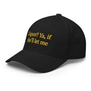 "Liquor?" Fitted Cap