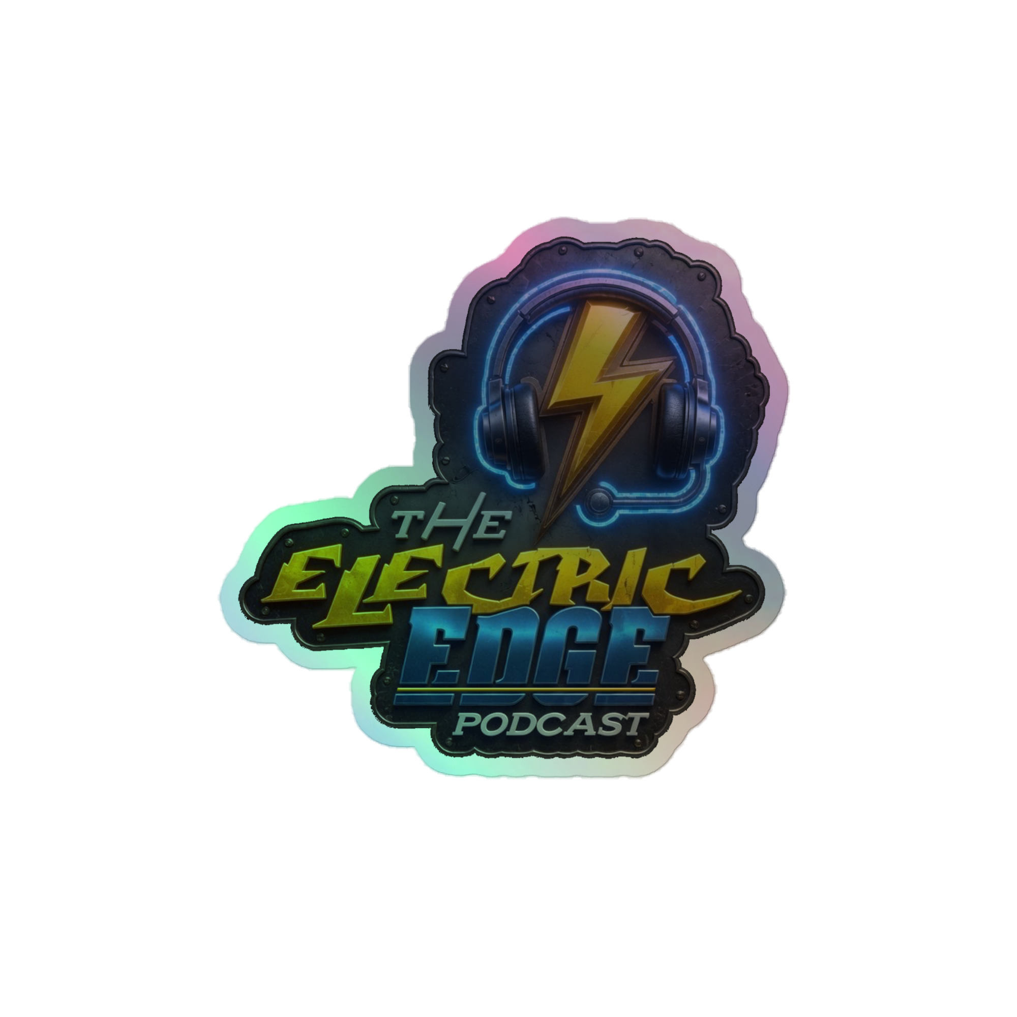 “The Electric Edge Podcast” Holographic Stickers