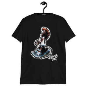 "Believe That" Short-Sleeve Unisex T-Shirt