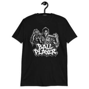 "Ball Player" Short-Sleeve Unisex T-Shirt