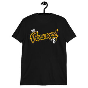 "The Password" Short-Sleeve Unisex T-Shirt