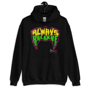 "ALWAYS BELEEVE" Unisex Hoodie