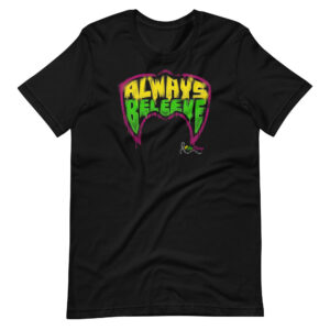 "ALWAYS BELEEVE" Premium Unisex T-Shirt (up to 5XL)