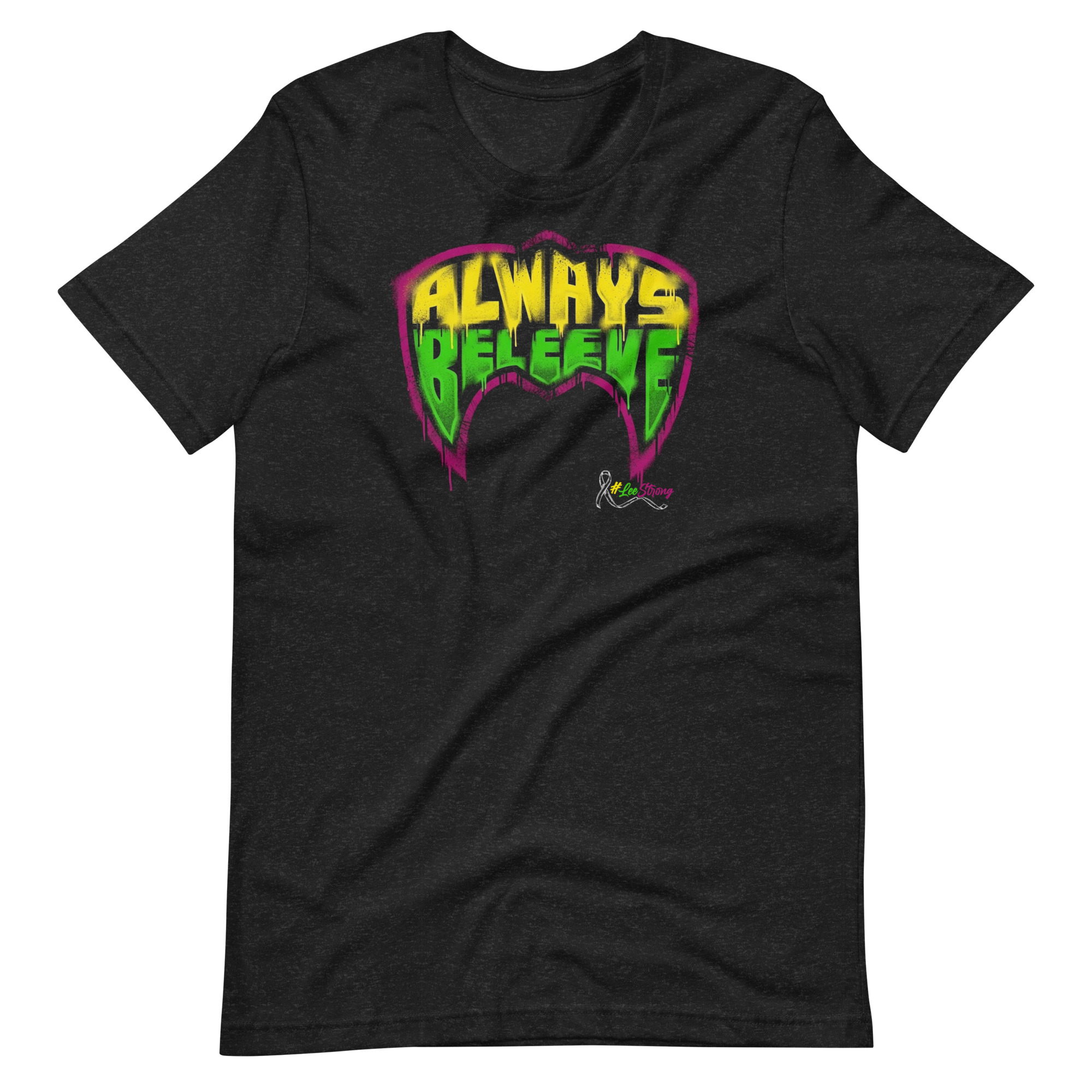 “ALWAYS BELEEVE” Premium Unisex T-Shirt (up to 5XL)