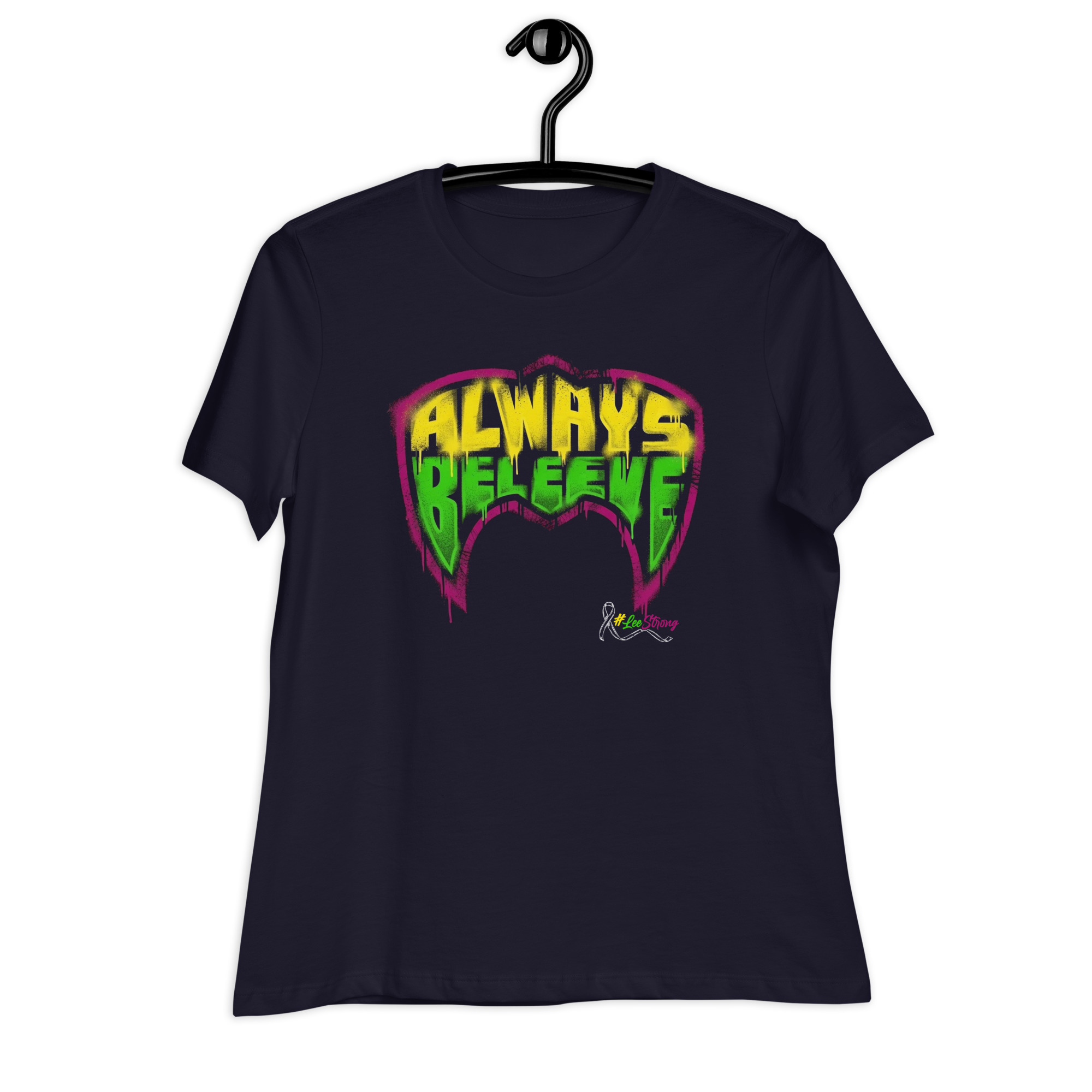 “ALWAYS BELEEVE” Women’s Relaxed T-Shirt