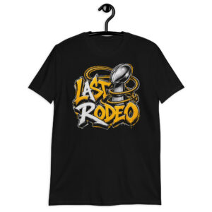 "LAST RODEO" Short-Sleeve Unisex T-Shirt