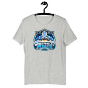 "Other People's Shoes: Creating Space" Premium Unisex T-Shirt (up to 5XL)