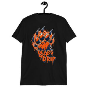 "Bears Got Drip" Short-Sleeve Unisex T-Shirt