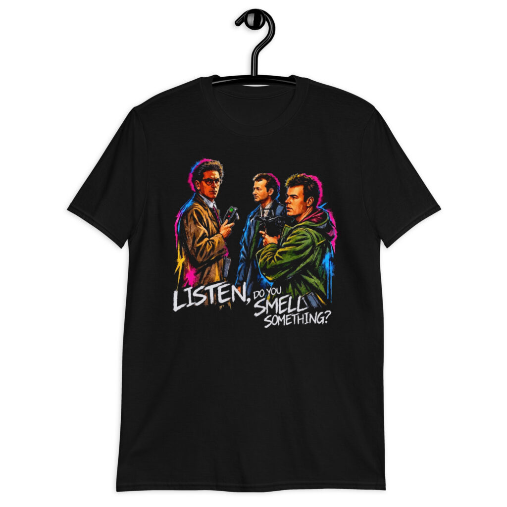 "Listen, Do You Smell Something?" Short-Sleeve Unisex T-Shirt